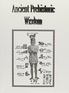 Cover of Ancient prehistoric wisdom