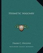 Cover of Hermetic Masonry
