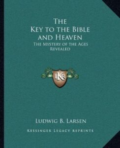 Cover of Key to the Bible and Heaven