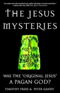 Cover of The Jesus Mysteries – Was the Original Jesus a Pagan God