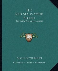 Cover of The Red Sea is your Blood: The New Enlightenment