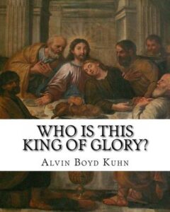 Cover of Who is the King of Glory? – A Study of the Christos Messiah Tradition