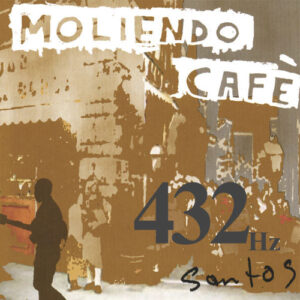 Cover of Moliendo Café 432Hz by Santos